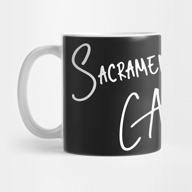 Sacramento California by helloshirts